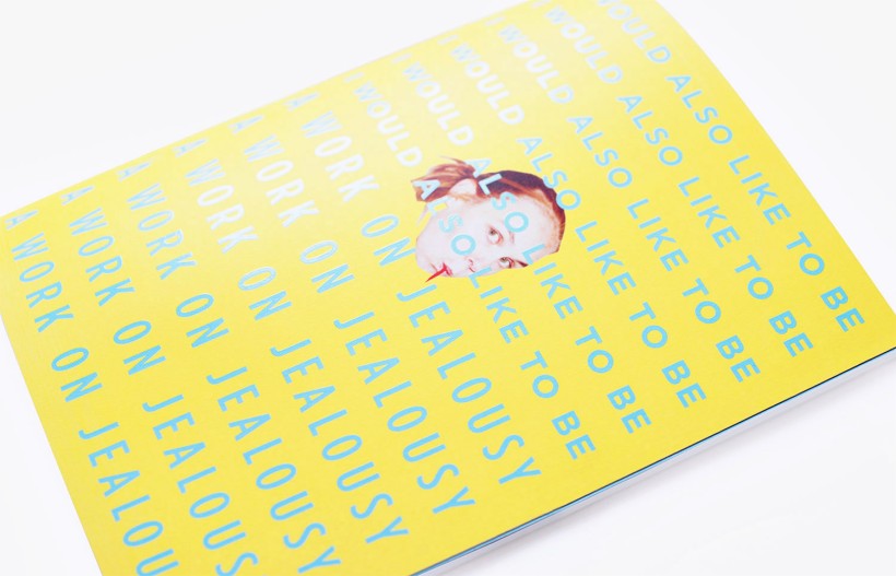 I WOULD ALSO LIKE TO BE - A WORK ON JEALOUSY, first edition 2015, second 2017, published by b frank books
